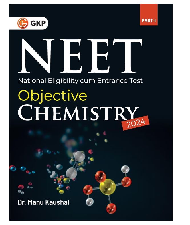 Neet 2024: Objective Chemistry Part I